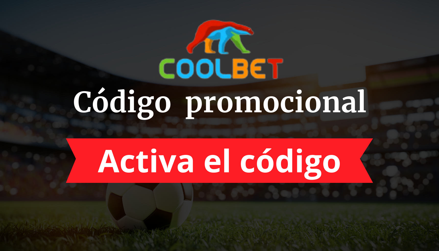 Código de bono Coolbet: COOL.. en Abril 2025
